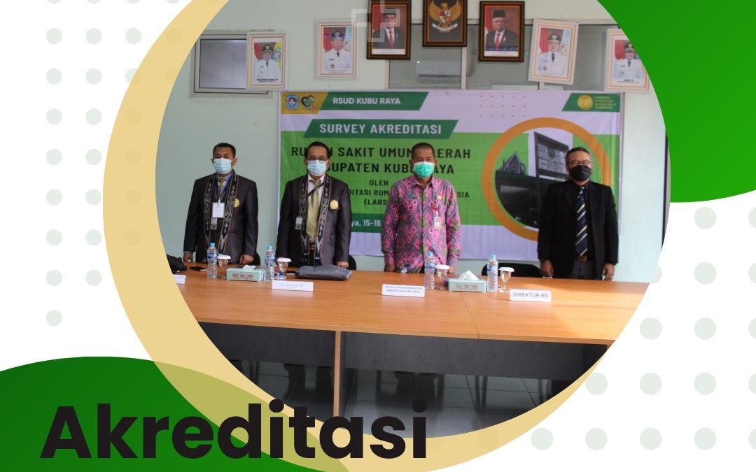 SURVEY AKREDITASI RSUD KUBURAYA